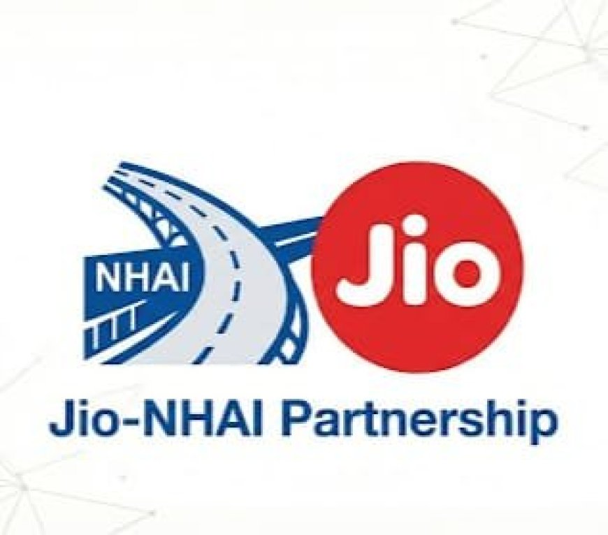 Jio और NHAI के बीच हुआ करार, नेशनल हाईवे पर सफर के दौरान मोबाइल पर मिलेगा सुरक्षा अलर्ट