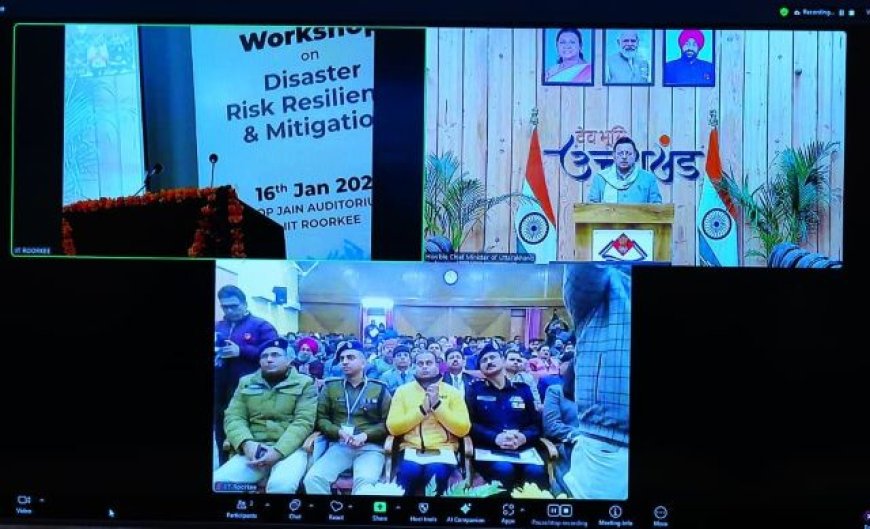 मुख्यमंत्री पुष्कर सिंह धामी ने आईआईटी रुड़की में आपदा जोखिम न्यूनीकरण कार्यशाला को संबोधित किया