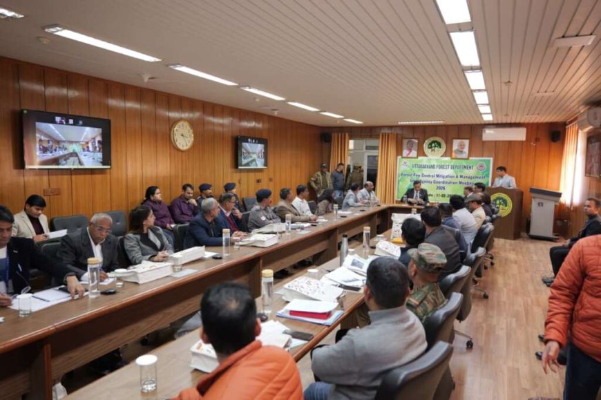 देहरादून में वनाग्नि रोकथाम के लिए पहली बार राज्यस्तरीय समन्वय बैठक आयोजित