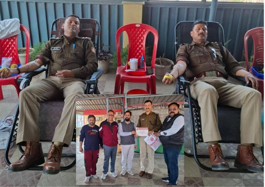 “मानवता की सेवा में चम्बा पुलिस का रक्तदान: एक प्रेरणादायक उदाहरण”